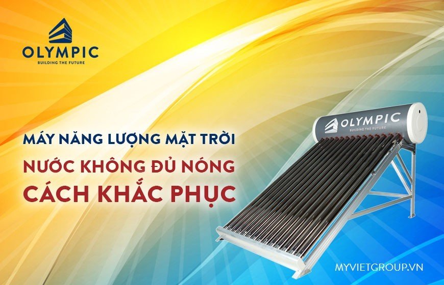 Tại sao máy năng lượng mặt trời nước không đủ nóng