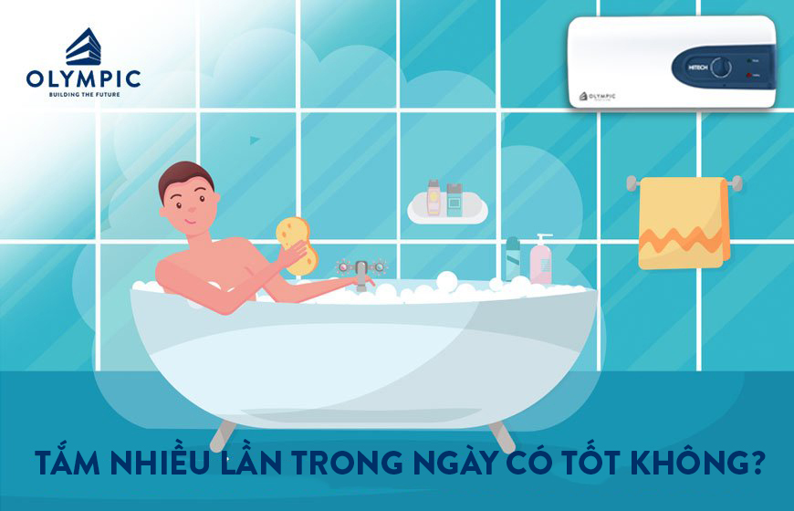 Mách bạn: Tắm nhiều lần trong ngày có tốt không?