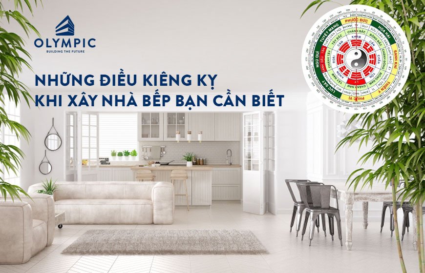 9 điều kiêng kỵ khi xây nhà bếp có phong thủy tốt bạn cần biết