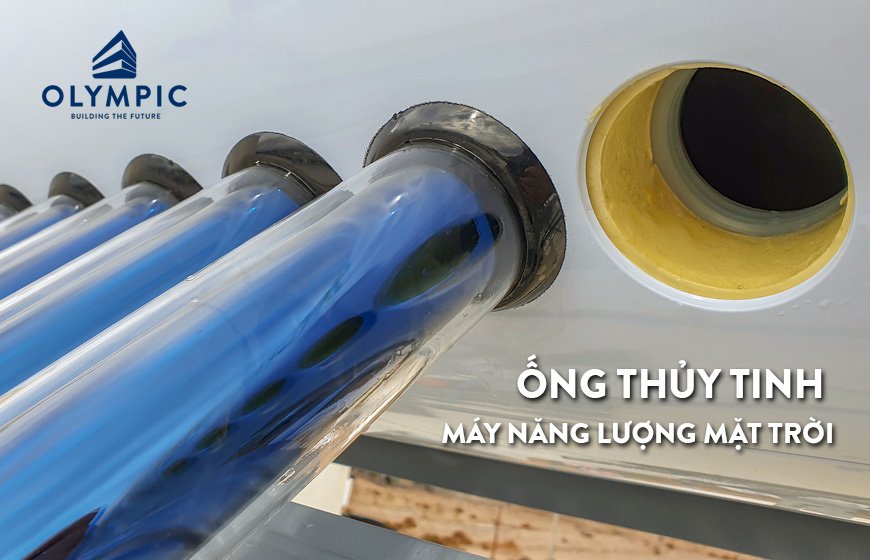 Ống thủy tinh máy nước nóng năng lượng mặt trời có tác dụng gì?