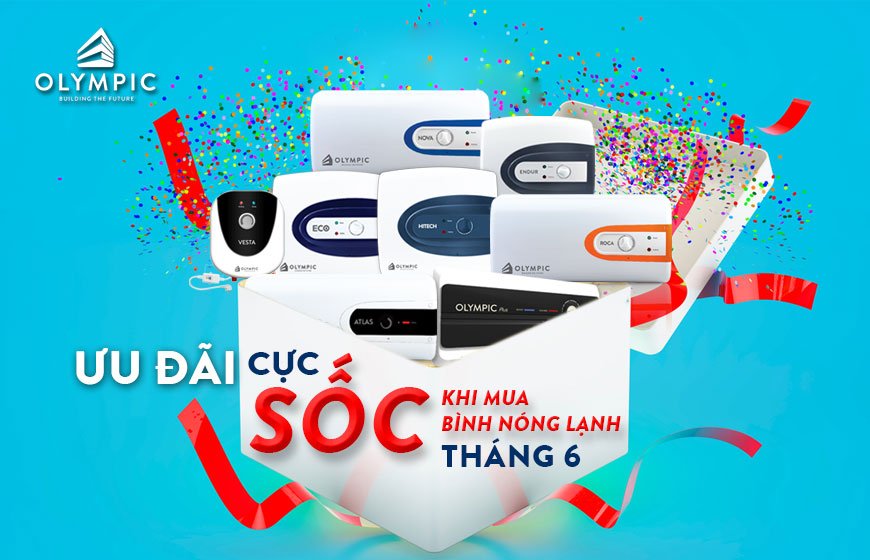 Ưu đãi cực SỐC khi mua bình nóng lạnh tháng 6
