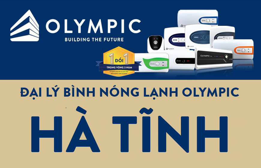 Đại lý bình nóng lạnh Olympic chính hãng tại tỉnh Hà Tĩnh