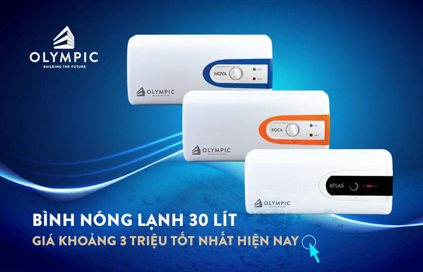 Mách bạn 3 bình nóng lạnh 30 lít giá khoảng 3 triệu tốt nhất hiện nay