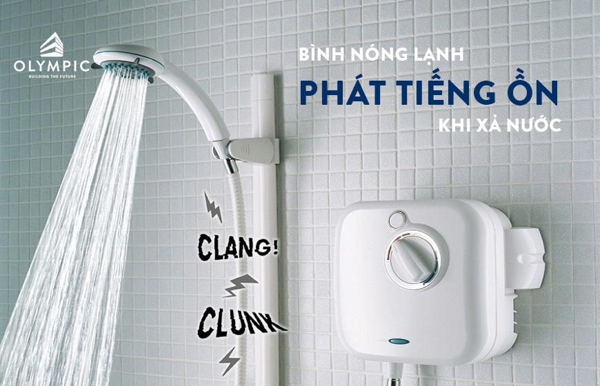 Bình nóng lạnh kêu khi xả nước báo hiệu điều gì?