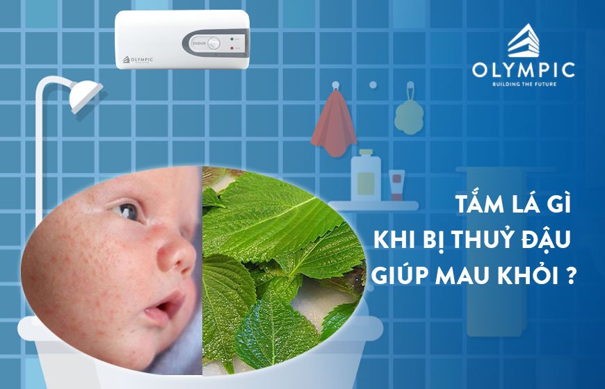 Tư vấn: Tắm lá gì khi bị thuỷ đậu giúp mau khỏi?