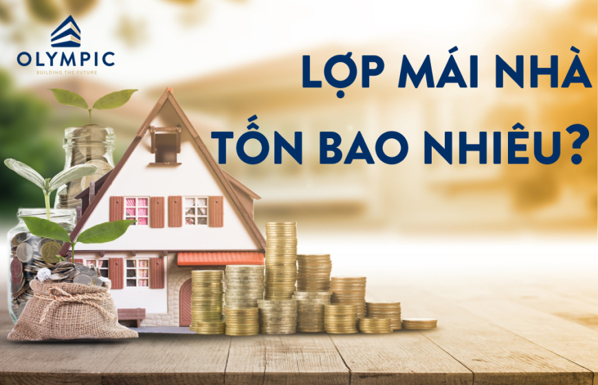 Cách tính chi phí lợp mái ĐƠN GIẢN gia chủ nào cũng cần biết