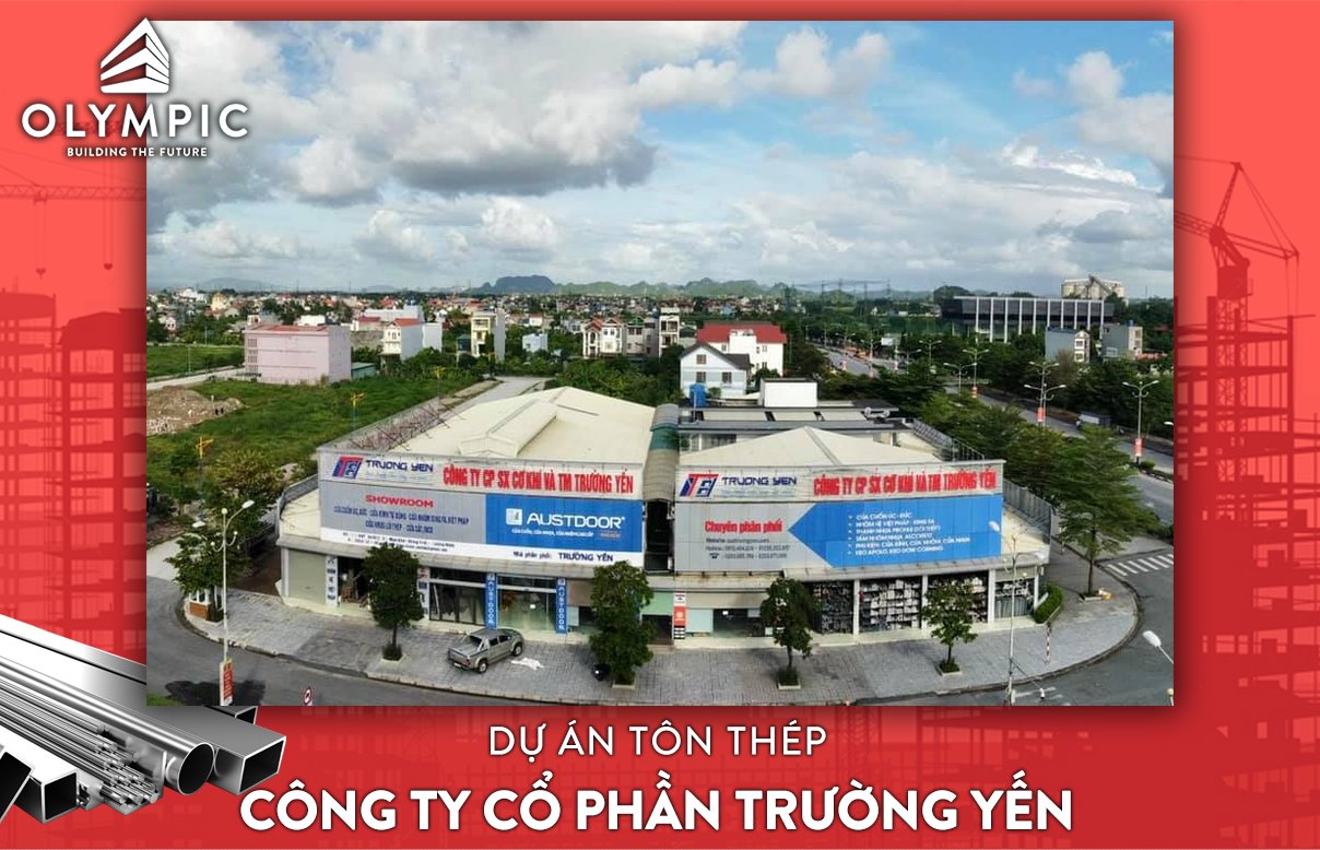 Dự án tôn thép:Công ty cổ phần sản xuất cơ khí và Thương mại Trường Yến