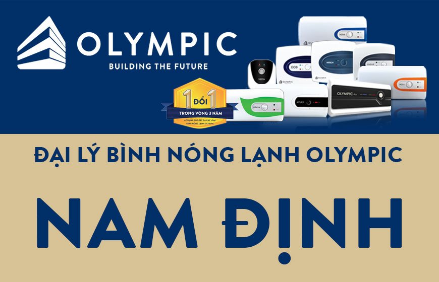 Địa chỉ đại lý bình nóng lạnh Olympic tại Nam Định giá tốt