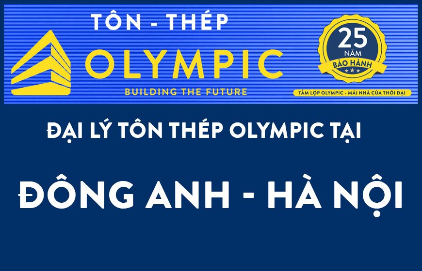 Đại lý tôn Olympic tại Đông Anh, Hà Nội