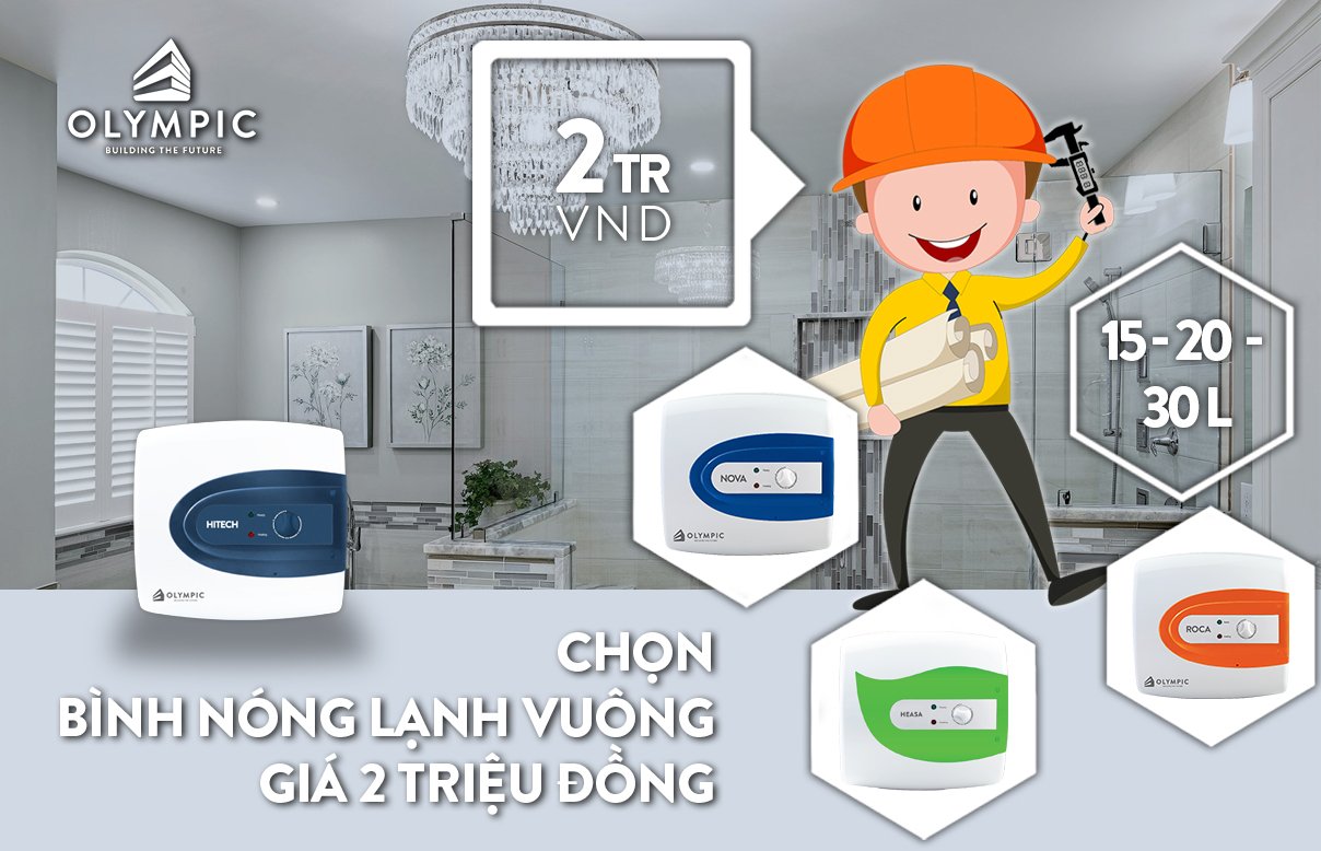 Bình nóng lạnh vuông giá khoảng 2 triệu loại nào tốt?