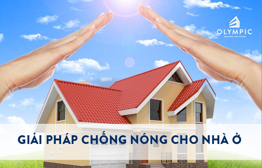 10 giải pháp chống nóng cho nhà ở vào mùa hè đơn giản mà lại hiệu quả