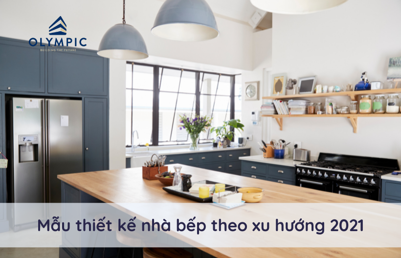 Mẫu thiết kế nhà bếp theo xu hướng 2024