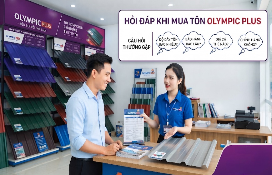 Những câu hỏi thường gặp khi mua tôn Olympic Plus tại đại lý