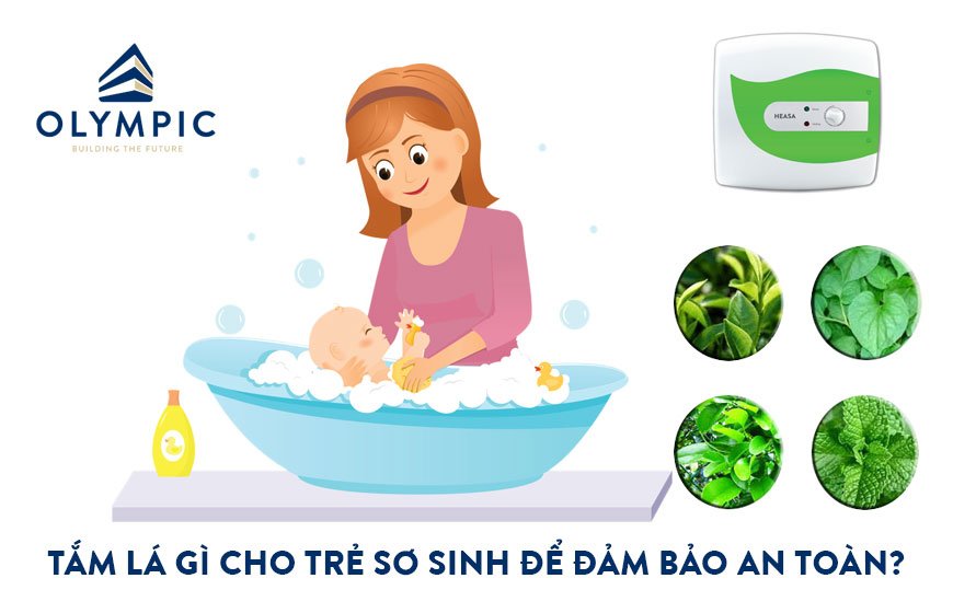 Tắm lá gì cho trẻ sơ sinh để trắng da, hồng hào, đảm bảo an toàn?