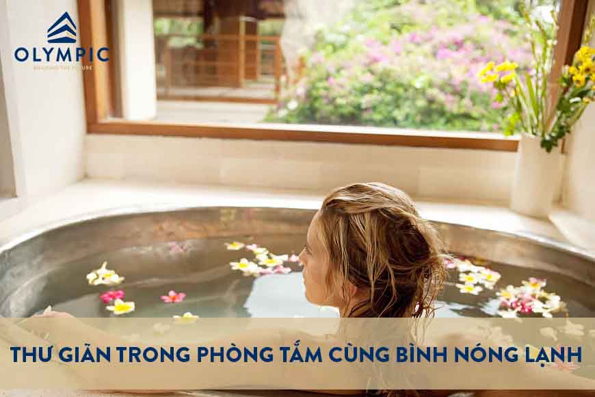 Những cách thư giãn trong phòng tắm cùng bình nóng lạnh