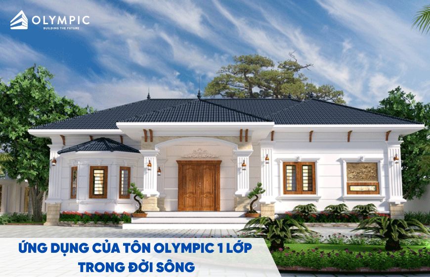 Ứng dụng của tôn 1 lớp trong đời sống