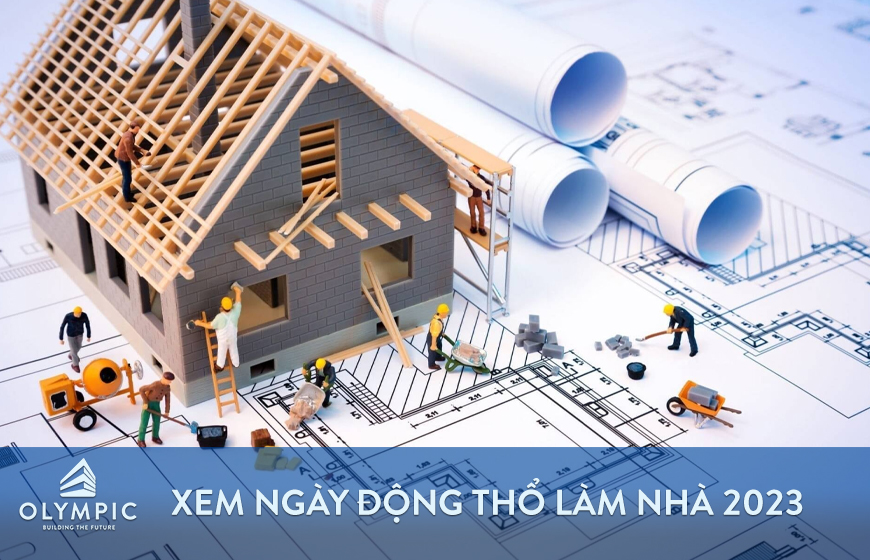 Xem ngày động thổ làm nhà năm 2023