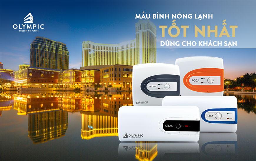 4 mẫu Máy nước nóng giá rẻ tốt nhất cho khách sạn, nhà nghỉ