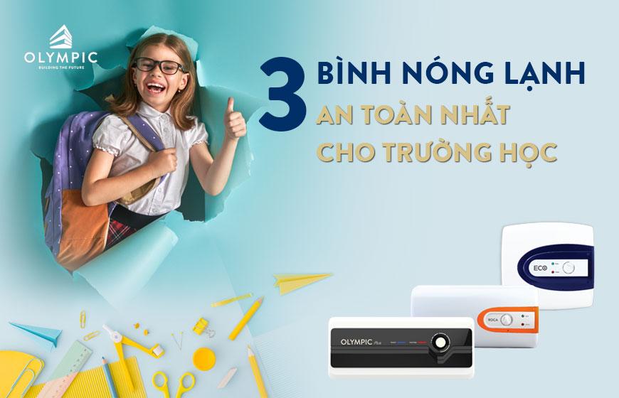 Mách bạn 3 mẫu bình nóng lạnh trường học đáng mua nhất