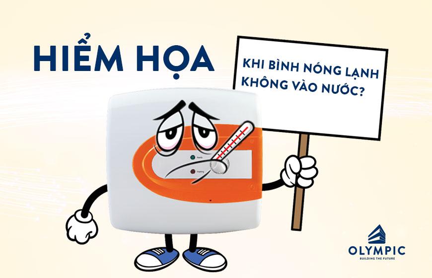 Bật bình nóng lạnh khi không có nước - hiểm họa ngay cạnh bạn