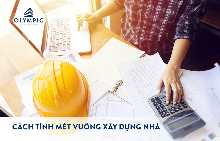 Cách tính mét vuông xây dựng nhà