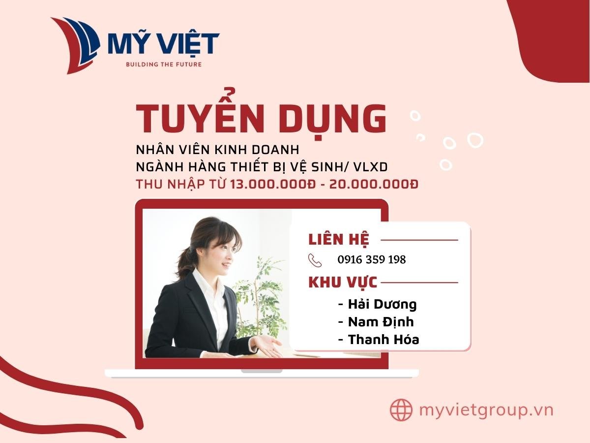 MỸ VIỆT GROUP TUYỂN DỤNG NVKD NGÀNH HÀNG VLXD