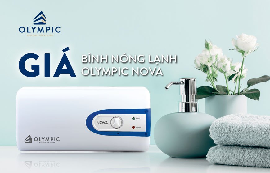 Báo giá bình nóng lạnh Olympic Nova