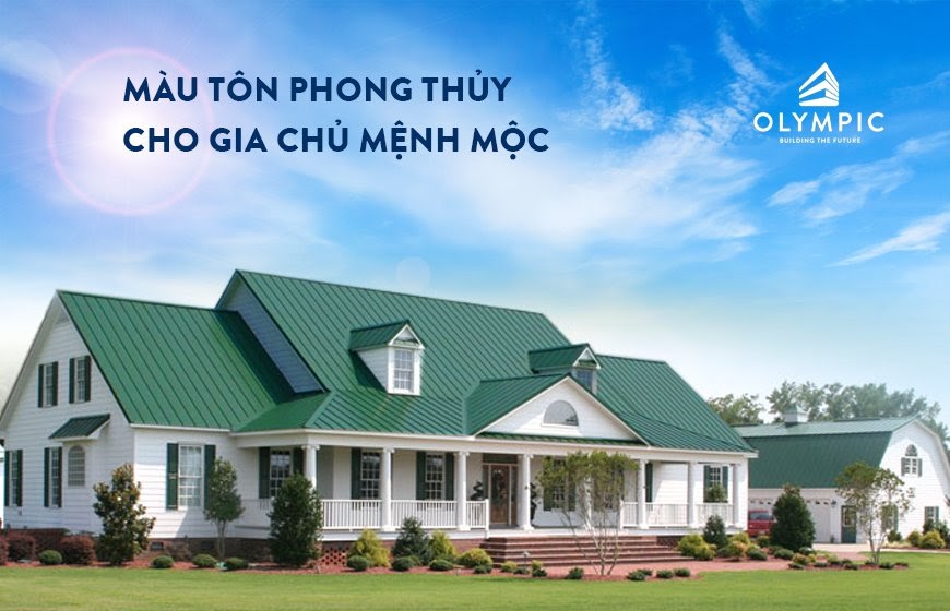 Mái tôn màu xanh lá cây cho gia chủ mệnh Mộc