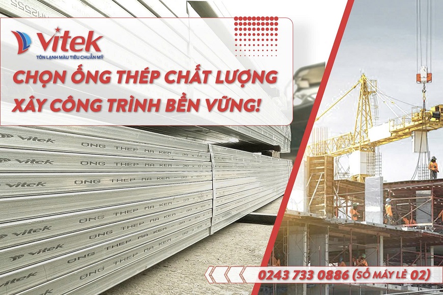 Chọn mua ống thép mạ kẽm tại những điểm bán chính hãng giúp bảo đảm chất lượng sản phẩm và quyền lợi khi mua hàng 