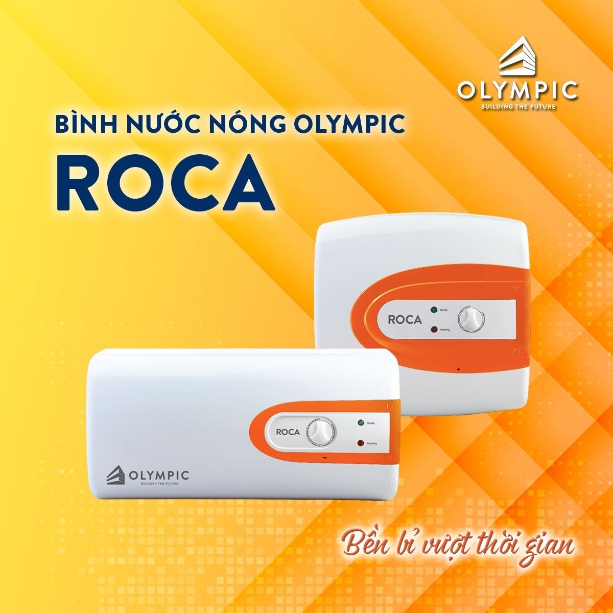 Bình nóng lạnh Olympic Roca - Sức bền bỉ vượt thời gian