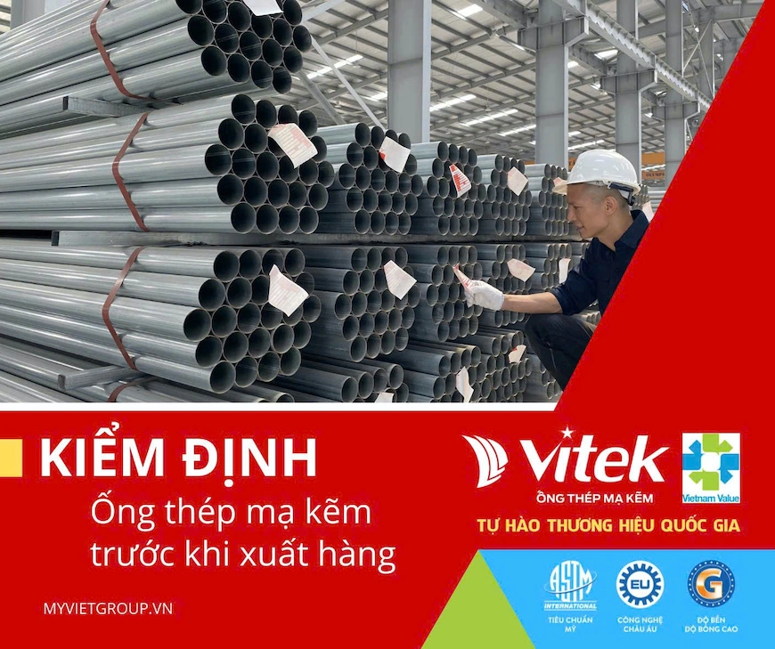 Ống thép Vitek trước khi đưa ra thị trường đều phải được kiểm định kỹ càng