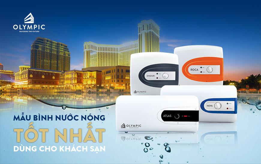 Máy nước nóng tốt nhất dùng cho khách sạn