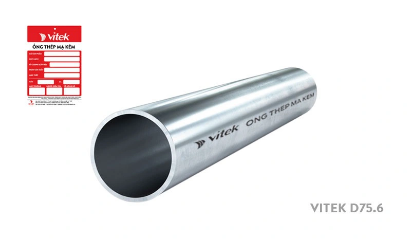 Ống thép tròn mạ kẽm Vitek được sản xuất trên dây chuyền hiện đại