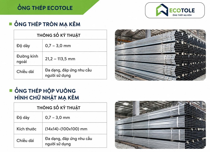 Sự đa dạng về quy cách và kích thước của ống thép mạ kẽm Ecotole giúp người dùng dễ dàng lựa chọn sản phẩm phù hợp với từng hạng mục thi công
