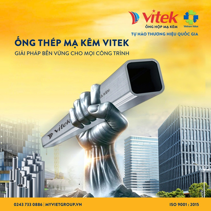 Thép hộp mạ kẽm Vitek - Sản xuất theo tiêu chuẩn Nhật, giải pháp bền vững cho mọi công trình