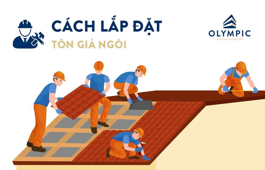  Những lưu ý khi thi công tôn giả ngói Olympic Plus