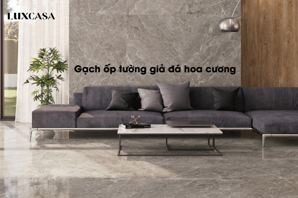 Gạch ốp tường giả đá hoa cương