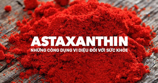 Astaxanthin là gì ? Lợi ích của Astaxanthin với người tập thể thao ?
