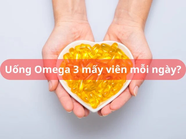 BỔ SUNG LIỀU LƯỢNG OMEGA 3 BAO NHIÊU LÀ ĐỦ TRONG NGÀY?