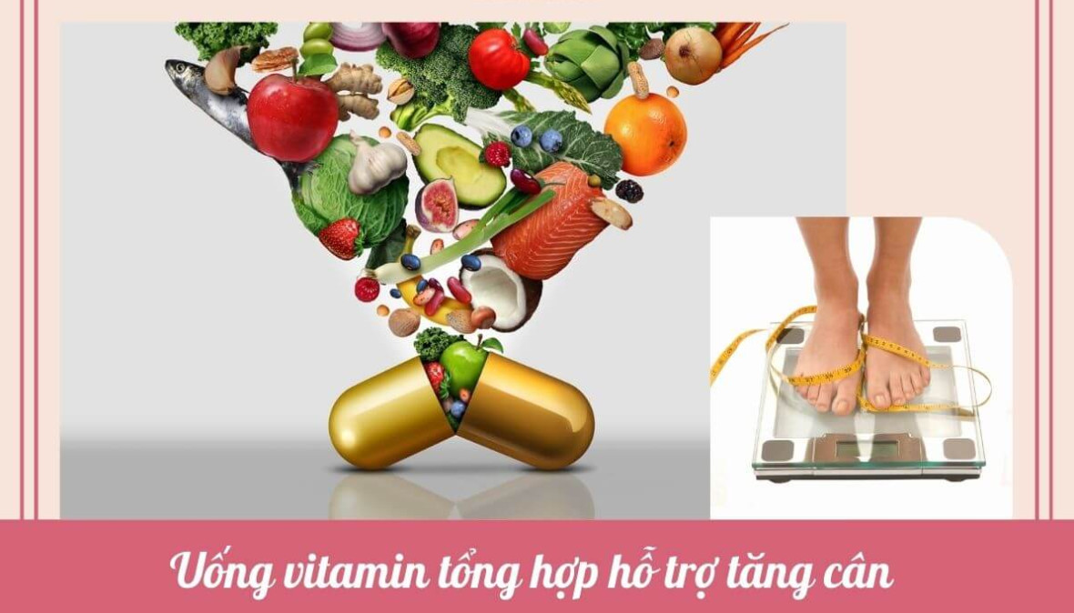 Góc thắc mắc: Uống vitamin có tăng cân không?