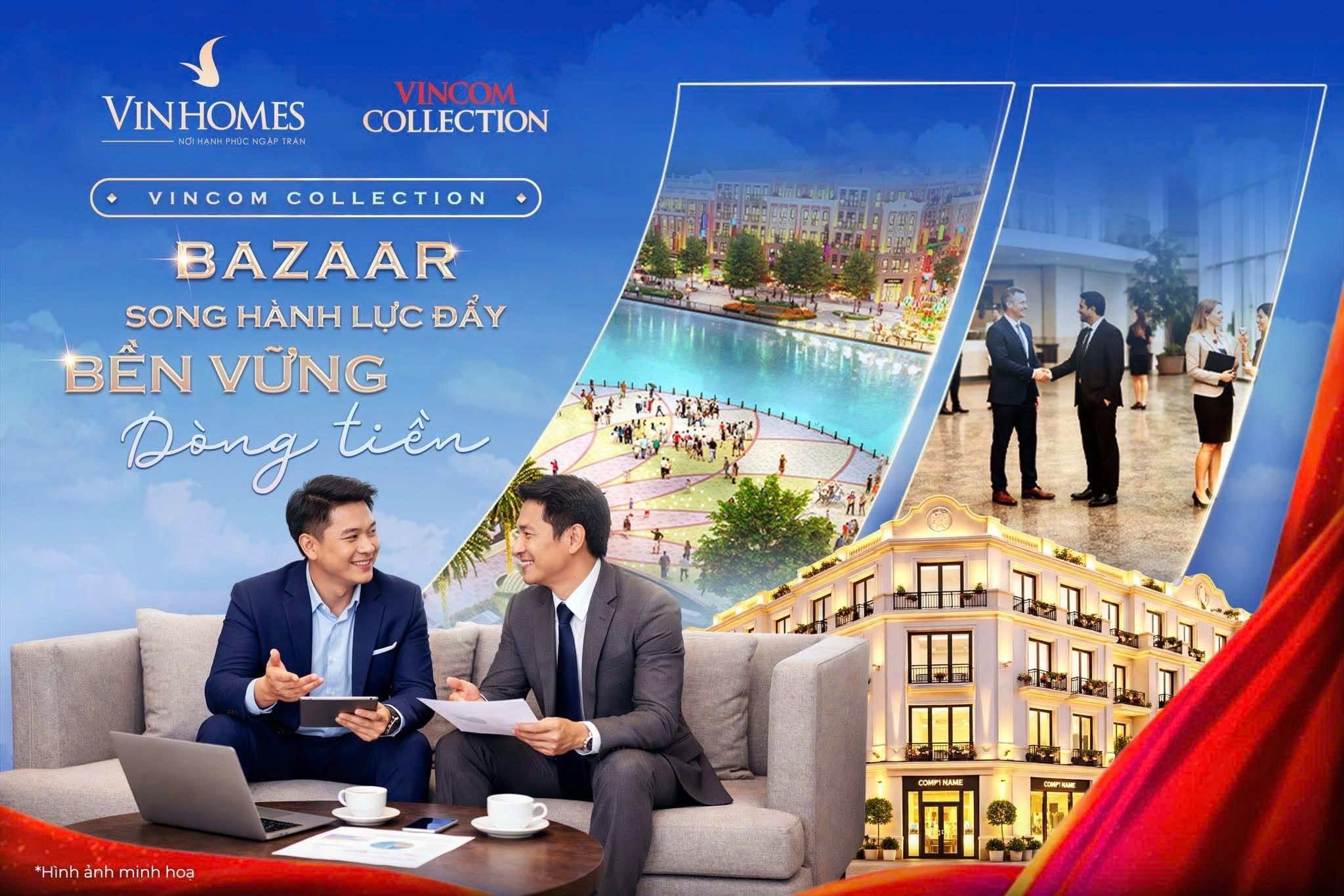 KỶ NGUYÊN BẤT ĐỘNG SẢN DÒNG TIỀN VÀ TẦM NHÌN CHIẾN LƯỢC VINCOM COLLECTION BAZAAR