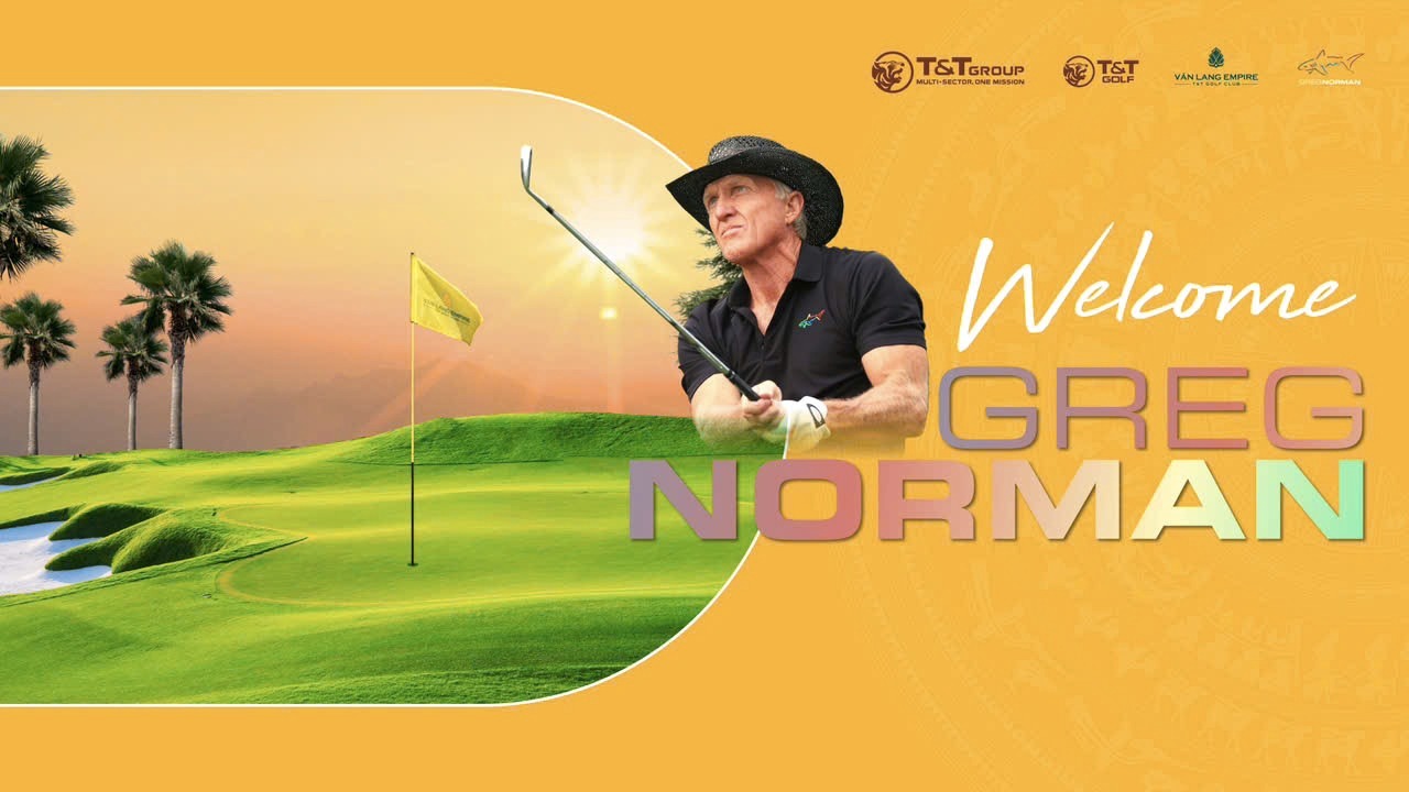HUYỀN THOẠI GREG NORMAN LẦN THỨ 2 THĂM THỰC ĐỊA SÂN GOLF T&T VĂN LANG EMPIRE
