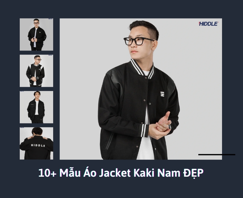 10+ Mẫu Áo Jacket Kaki Nam đẹp nên mua nhất hiện nay