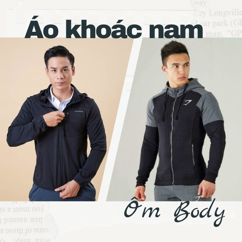 Điểm danh 3 kiểu áo khoác ôm body nam được ưa chuộng nhất