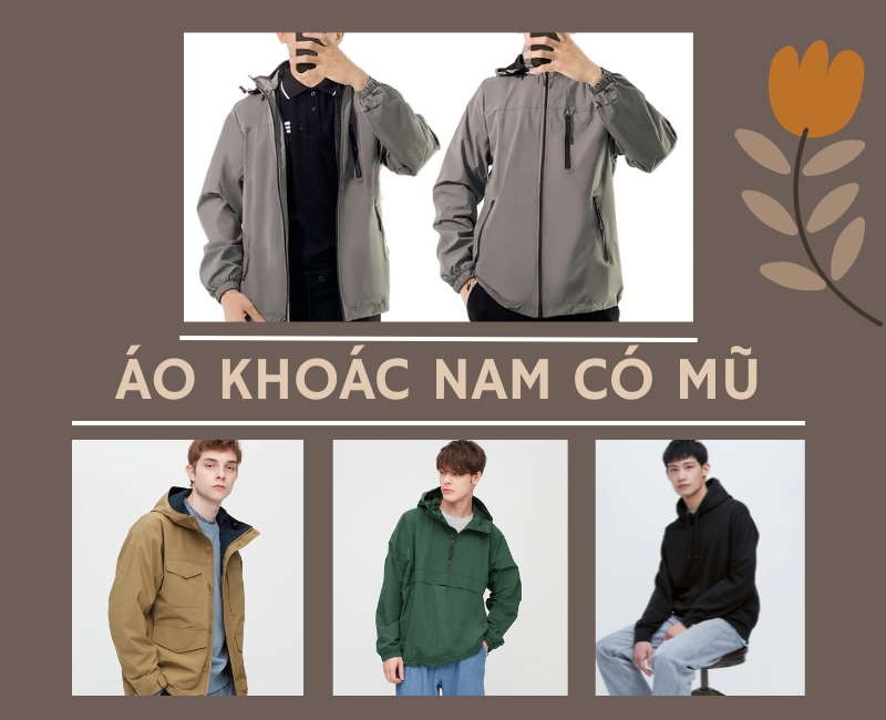 Nên mua Áo khoác nam có mũ loại nào tốt nhất hiện nay?