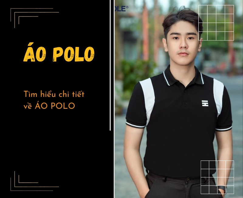 ÁO POLO là áo gì? Tất tần tật những điều cần biết về Áo Polo