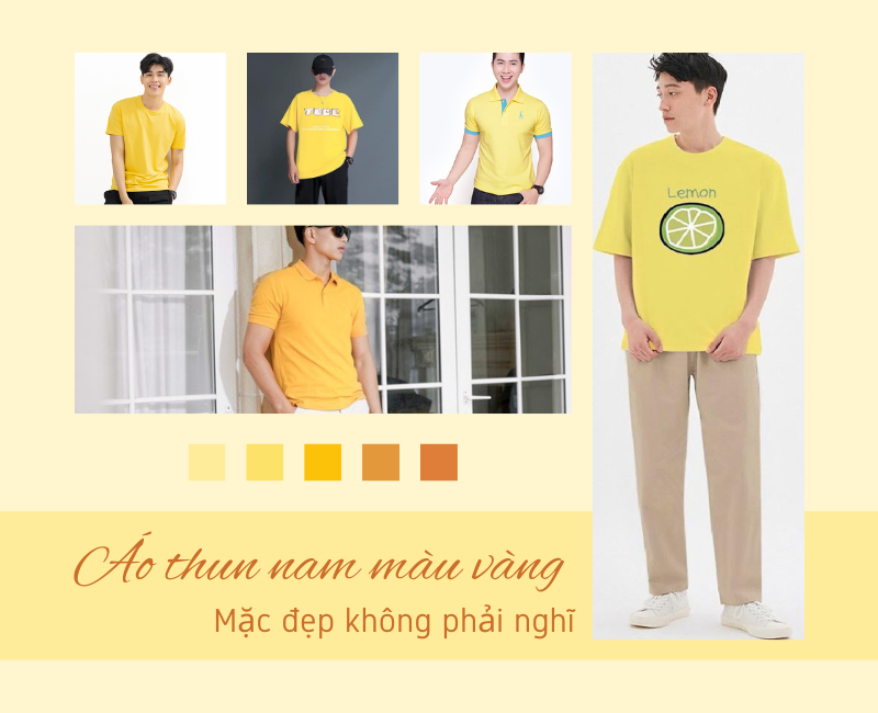 Mặc đẹp không phải nghĩ với Áo thun nam màu VÀNG