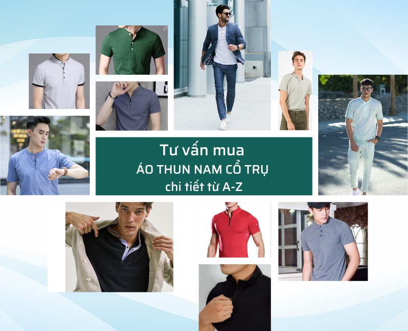 Áo thun nam cổ trụ là gì? Phân loại & Cách MIX đồ chuẩn nhất