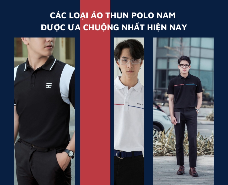 Các loại Áo Thun Polo Nam được nam giới ưa chuộng nhất