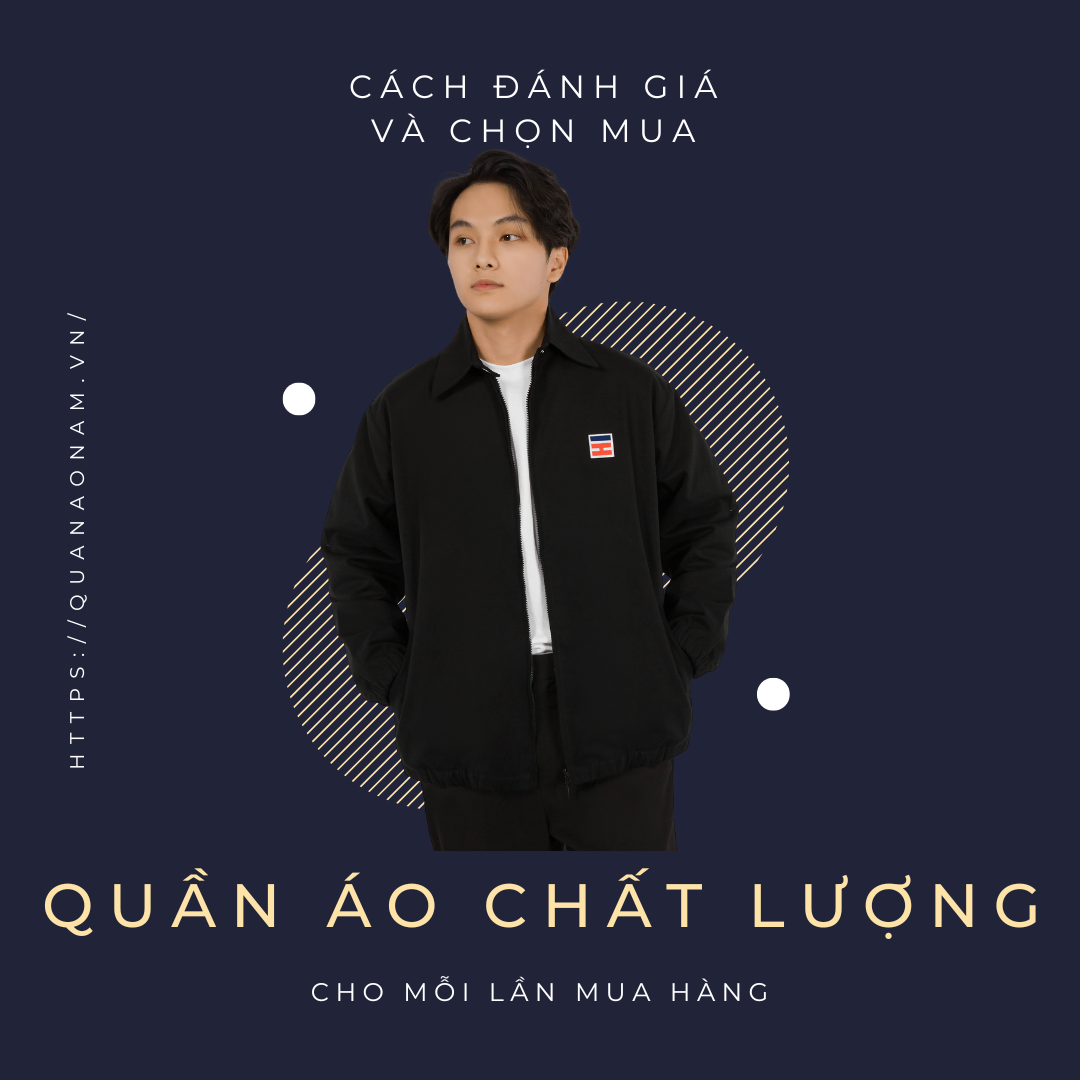 Cách đánh giá và chọn mua quần áo chất lượng